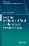 Proof and the Burden of Proof in International Investment Law cover