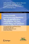 Driving Scientific and Engineering Discoveries Through the Integration of Experiment, Big Data, and Modeling and Simulation cover
