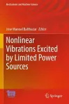 Nonlinear Vibrations Excited by Limited Power Sources cover