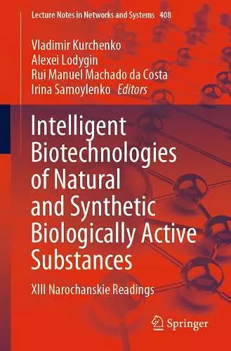 Intelligent Biotechnologies of Natural and Synthetic Biologically Active Substances cover