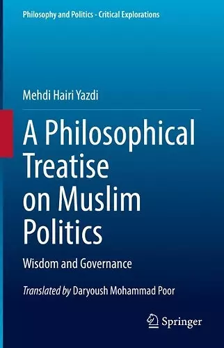 A Philosophical Treatise on Muslim Politics cover