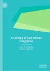 A Century of East African Integration cover