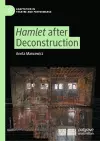 Hamlet after Deconstruction cover