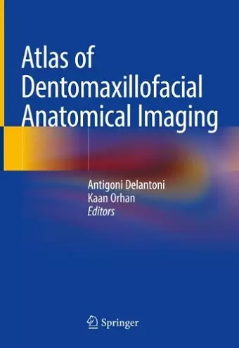 Atlas of Dentomaxillofacial Anatomical Imaging cover