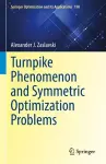 Turnpike Phenomenon and Symmetric Optimization  Problems cover