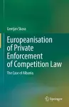 Europeanisation of Private Enforcement of Competition Law cover