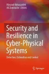 Security and Resilience in Cyber-Physical Systems cover