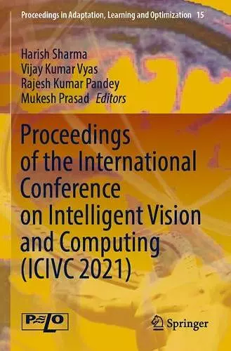 Proceedings of the International Conference on Intelligent Vision and Computing (ICIVC 2021) cover