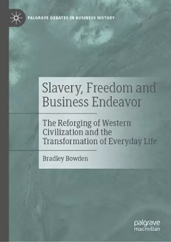 Slavery, Freedom and Business Endeavor cover