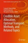 Credible Asset Allocation, Optimal Transport Methods, and Related Topics cover