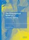 The Philosophical Novel as a Literary Genre cover