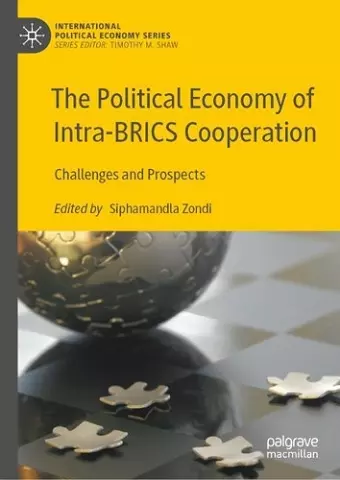 The Political Economy of Intra-BRICS Cooperation cover