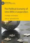 The Political Economy of Intra-BRICS Cooperation cover