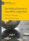 The Political Economy of Intra-BRICS Cooperation cover