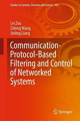 Communication-Protocol-Based Filtering and Control of Networked Systems cover