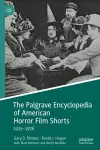 The Palgrave Encyclopedia of American Horror Film Shorts cover