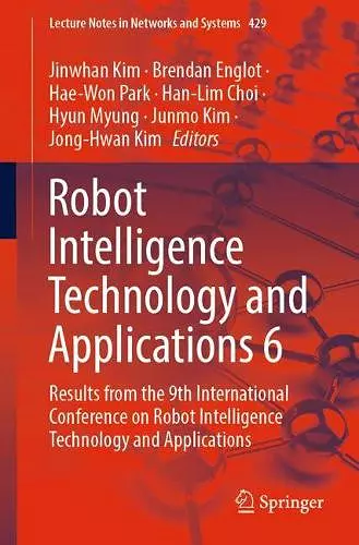 Robot Intelligence Technology and Applications 6 cover