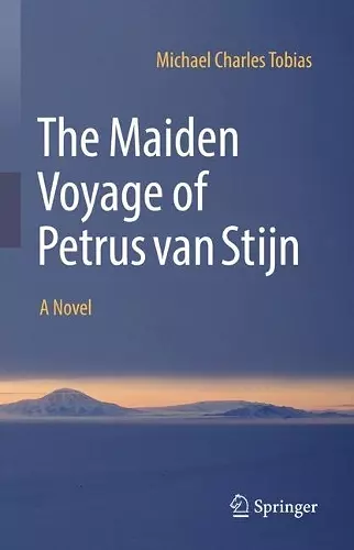 The Maiden Voyage of Petrus van Stijn cover