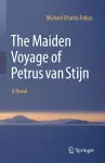 The Maiden Voyage of Petrus van Stijn cover