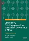 Community, Civic Engagement and Democratic Governance in Africa cover