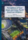 Perceptions of East Asian and Asian North American Athletics cover