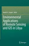 Environmental Applications of Remote Sensing and GIS in Libya cover