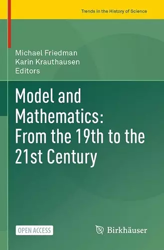 Model and Mathematics: From the 19th to the 21st Century cover