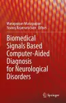 Biomedical Signals Based Computer-Aided Diagnosis for Neurological Disorders cover