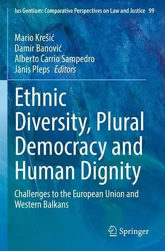 Ethnic Diversity, Plural Democracy and Human Dignity cover