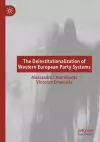 The Deinstitutionalization of Western European Party Systems cover