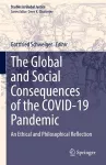 The Global and Social Consequences of the COVID-19 Pandemic cover
