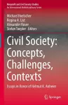 Civil Society: Concepts, Challenges, Contexts cover