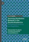 Electricity Distribution Networks in the Decentralisation Era cover