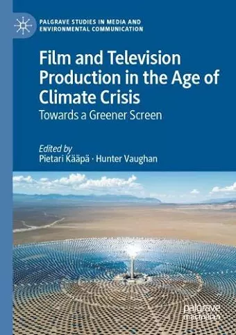 Film and Television Production in the Age of Climate Crisis cover