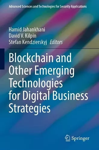 Blockchain and Other Emerging Technologies for Digital Business Strategies cover