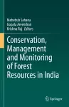 Conservation, Management and Monitoring of Forest Resources in India cover