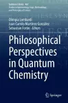Philosophical Perspectives in Quantum Chemistry cover