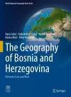 The Geography of Bosnia and Herzegovina cover