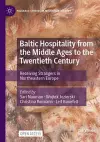 Baltic Hospitality from the Middle Ages to the Twentieth Century cover