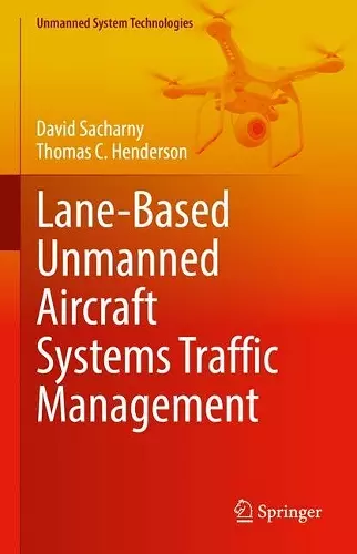 Lane-Based Unmanned Aircraft Systems Traffic Management cover