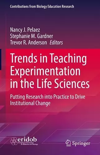 Trends in Teaching Experimentation in the Life Sciences cover