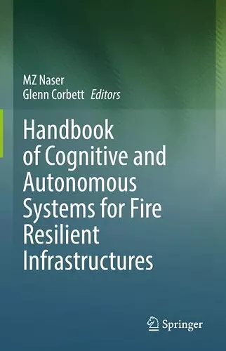 Handbook of Cognitive and Autonomous Systems for Fire Resilient Infrastructures cover