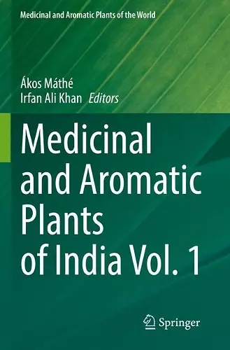 Medicinal and Aromatic Plants of India Vol. 1 cover