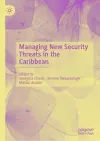 Managing New Security Threats in the Caribbean cover