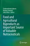 Food and Agricultural Byproducts as Important Source of Valuable Nutraceuticals cover