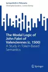 The Modal Logic of John Fabri of Valenciennes (c. 1500) cover