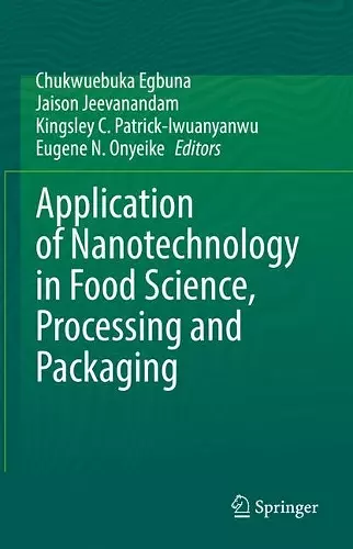 Application of Nanotechnology in Food Science, Processing and Packaging cover