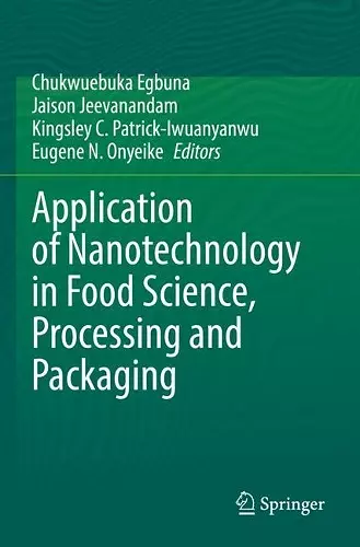 Application of Nanotechnology in Food Science, Processing and Packaging cover