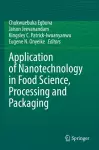 Application of Nanotechnology in Food Science, Processing and Packaging cover