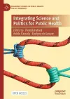 Integrating Science and Politics for Public Health cover